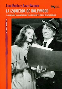 La izquierda de Hollywood - Paul Buhle - E-Book
