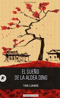El sueño de la aldea Ding - Lianke Yan - E-Book