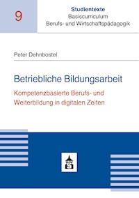 Betriebliche Bildungsarbeit - Peter Dehnbostel - E-Book