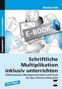 Schriftliche Multiplikation inklusiv unterrichten - Marion Keil - E-Book