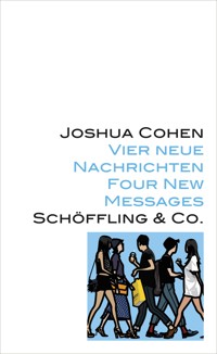 Vier neue Nachrichten - Joshua Cohen - E-Book