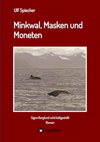 Minkwal, Masken und Moneten - Ulf Spiecker - E-Book