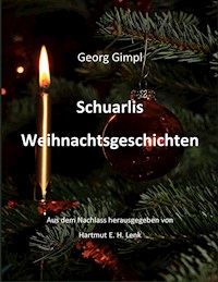 Schuarlis Weihnachtsgeschichten - Georg Gimpl - E-Book