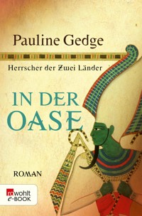 In der Oase - Pauline Gedge - E-Book