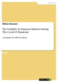 The Volatility In Financial Markets During The Covid-19 Pandemic - Niklas Humann - E-Book