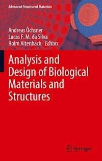 Analysis and Design of Biological Materials and Structures -  - E-Book