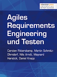 Agiles Requirements Engineering und Testen - Carsten Ritterskamp - E-Book