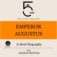 Emperor Augustus: A short biography - 5 Minutes - Hörbuch