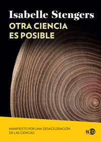 Otra ciencia es posible - Isabelle Stengers - E-Book