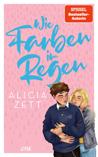 Wie Farben im Regen - Alicia Zett - E-Book