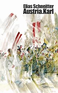 Austria.Karl - Elias Schneitter - E-Book