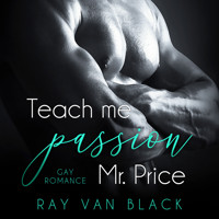 Teach me passion, Mr. Price: Gay Romance - Ray van Black - Hörbuch