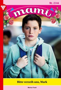 Bitte verzeih uns, Mark - Marisa Frank - E-Book