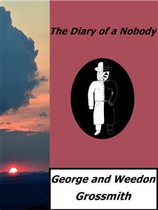 The Diary of a Nobody - Weedon Grossmith - E-Book