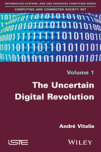The Uncertain Digital Revolution - André Vitalis - E-Book
