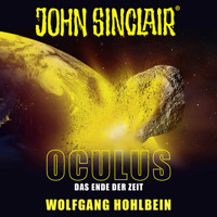 John Sinclair, Sonderedition 9: Oculus - Das Ende der Zeit - Wolfgang Hohlbein - Hörbuch