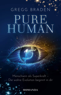 Pure Human - Gregg Braden - E-Book