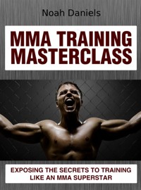 MMA Training Masterclass - Noah Daniels - E-Book