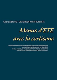 Menus d'été avec la cortisone - Cédric Ménard - E-Book