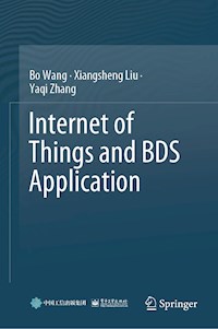 Internet of Things and BDS Application - Bo Wang - E-Book