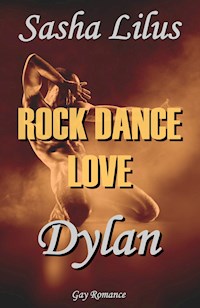 Rock Dance Love_4 - DYLAN - Sasha Lilus - E-Book
