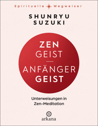 Zen-Geist - Anfänger-Geist - Shunryu Suzuki - E-Book