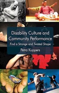 Disability Culture and Community Performance - P. Kuppers - E-Book