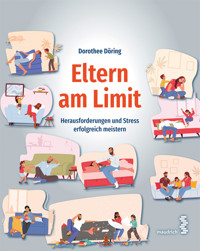 Eltern am Limit - Dorothee Döhring - E-Book