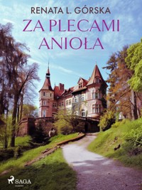 Za plecami anioła - Renata L. Górska - E-Book