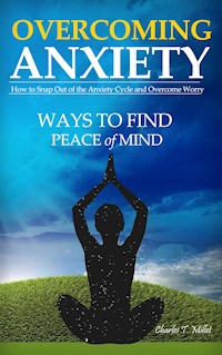 Overcoming Anxiety - Charles T. Millet - E-Book