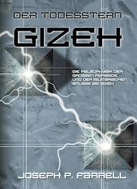 Der Todesstern Gizeh - Joseph Farrell - E-Book