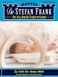 Dr. Stefan Frank 2615 - Stefan Frank - E-Book