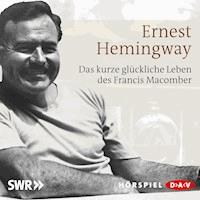 Das kurze glückliche Leben des Francis Macomber - Ernest Hemingway - Hörbuch