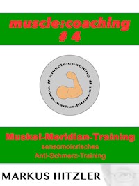 muscle:coaching #4 - Markus Hitzler - E-Book
