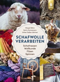Schafwolle verarbeiten - Margit Röhm - E-Book