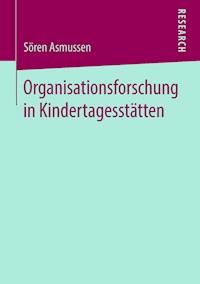 Organisationsforschung in Kindertagesstätten - Søren Asmussen - E-Book