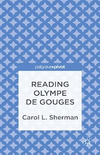 Reading Olympe de Gouges - C. Sherman - E-Book