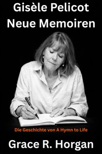 Gisèle Pelicot Neue Memoiren - Horgan Grace R. - E-Book