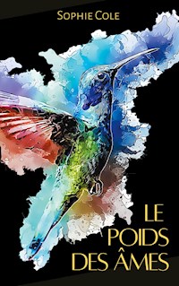 Le Poids des Ames - Sophie Cole - E-Book