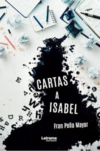Cartas a Isabel - Fran Peña Mayor - E-Book
