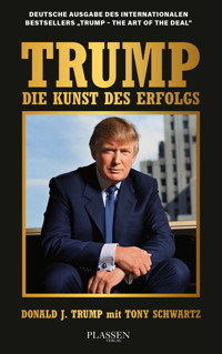 Trump: Die Kunst des Erfolgs - Donald J. Trump - E-Book