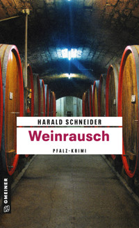 Weinrausch - Harald Schneider - E-Book