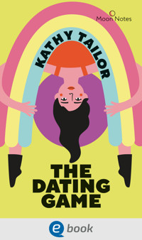 The Dating Game - Kathy Tailor - E-Book