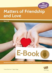Matters of Friendship and Love - Frauke Markmann - E-Book