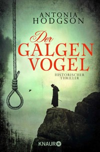 Der Galgenvogel - Antonia Hodgson - E-Book
