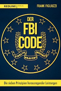 Der FBI-Code - Frank Figliuzzi - E-Book