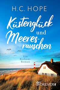 Küstenglück und Meeresrauschen - H. C. Hope - E-Book