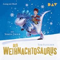 Der Weihnachtosaurus (Teil 1) - Tom Fletcher - Hörbuch