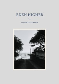 Eden Higher - Fabien Kuillierier - E-Book