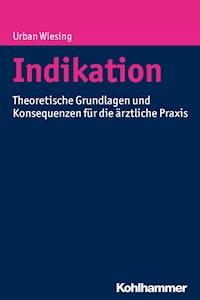 Indikation - Urban Wiesing - E-Book